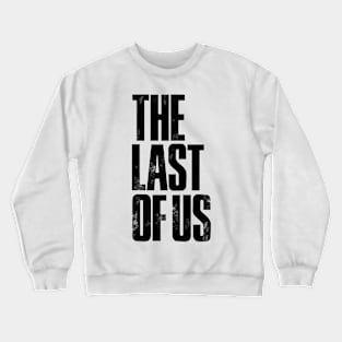 The Last of Us Crewneck Sweatshirt